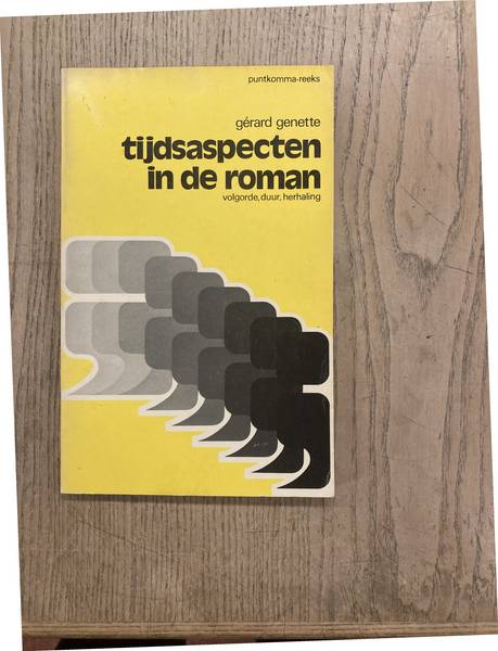 GENETTE GERARD. & PROUST - Tijdsaspecten in de roman. Volgorde, duur, herhaling.