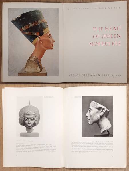 STAATLICHE MUSEEN BERLIN. & ANTHES, RUDOLF. - The Head of Queen Nofretete.