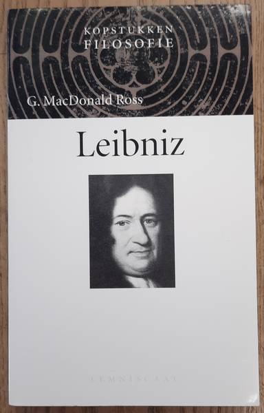 MACDONALD ROSS, G. - Leibniz. Kopstukken filosofie.
