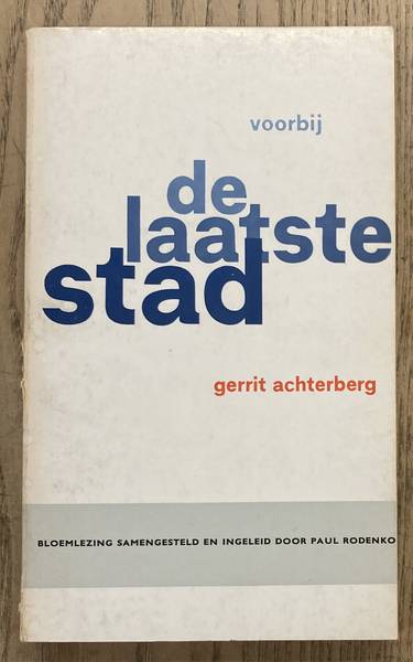 ACHTERBERG, GERRIT. - Voorbij de laatste stad.