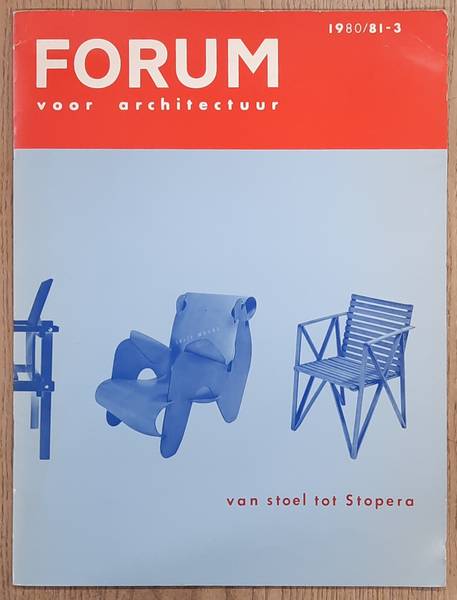 FORUM - Van stoel tot Stopera.