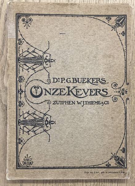 BUEKERS, P.G. - Onze kevers. Met 20 gekleurde platen door Karl Neunzig. Bewerkt naar A.Schleyer  Die Kfer Europas .