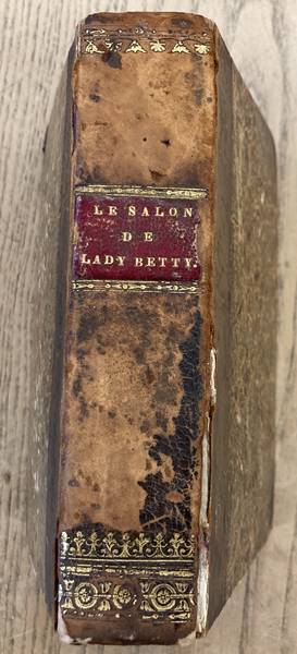 DESBORDES-VALMORE, MARCELINE. - Le Salon De Lady Betty: Moeurs Anglaises. Tome Premire + Tome Second [ two parts in one volume ]