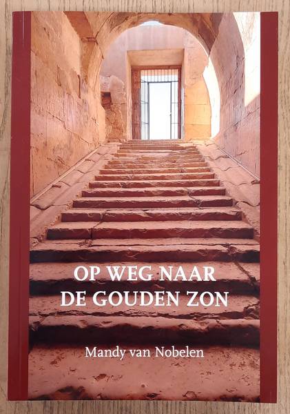 NOBELEN, MANDY VAN. - Op weg naar de gouden zon