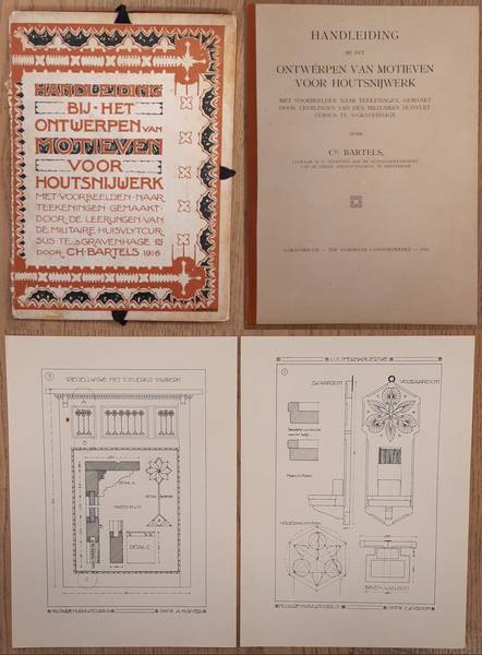 BARTELS, CH. - Handleiding bij het ontwerpen van motieven voor houtsnijwerk. Met voorbeelden naar teekeningen gemaakt door de leerlingen van de militaire huisvlijtcursus.