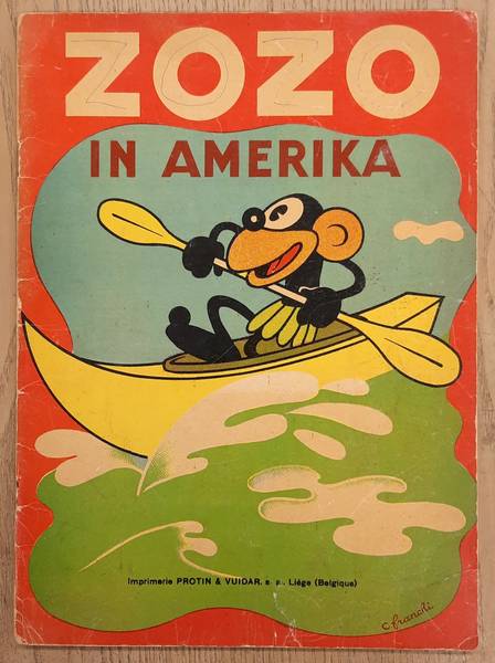 ZOZO. & FRANCHI. - Zozo in Amerika. Tekst en Teekeningen Franchi.