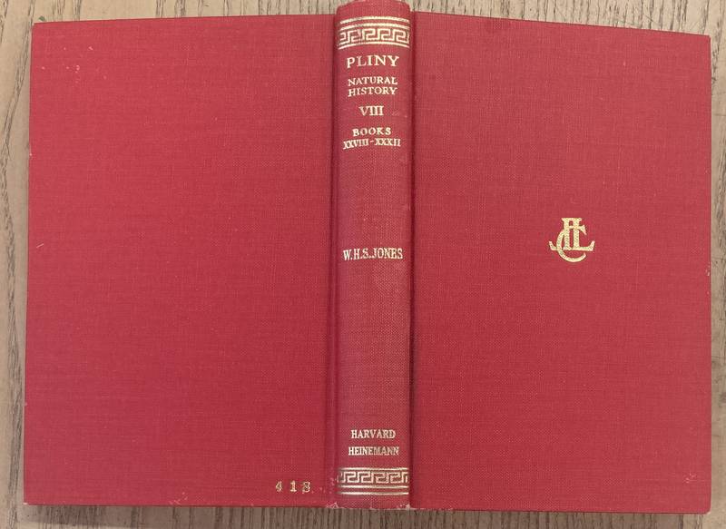 PLINY - JONES, W. H. S. & PLINIUS. - Pliny. Natural History, Vol. VIII: Libri XXVIII-XXXII (Loeb Classical Library) (Volume 8).