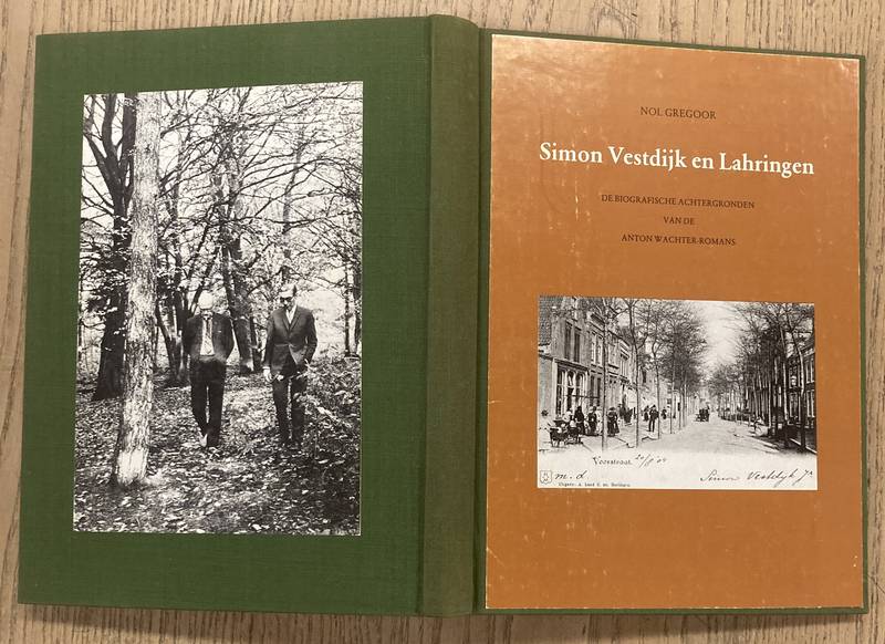 VESTDIJK - GREGOOR, NOL. - Simon Vestdijk en Lahringen.De biografische achtergronden van de Anton Wachter-romans. Met woord vooraf door S. Vestdijk.