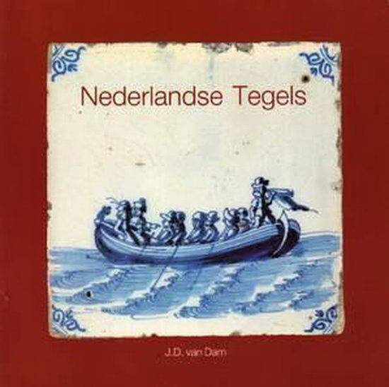 DAM, J.D. VAN. - Nederlandse tegels.