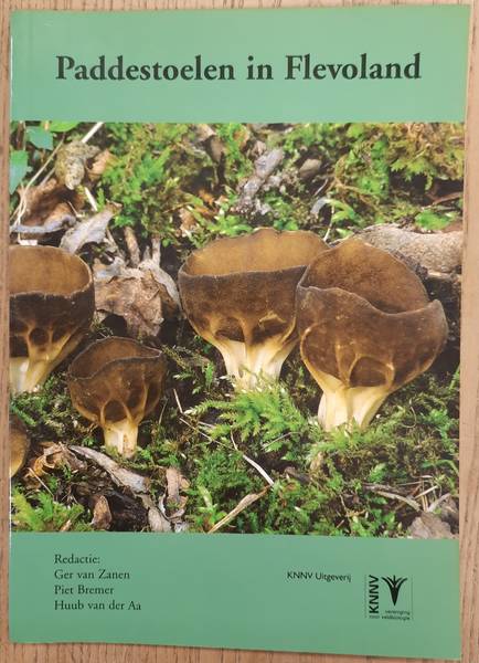 ZANEN, GER VAN & PIET BREMER & HUUB VAN DER AA (REDACTIE). - Paddestoelen in Flevoland.