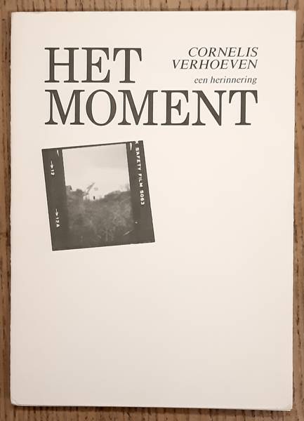 VERHOEVEN, CORNELIS. - Het moment