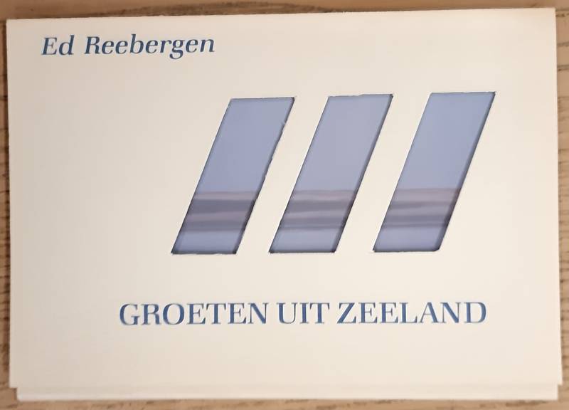 REEBERGEN, ED. - Groeten uit Zeeland