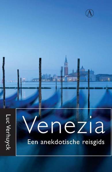 VERHUYCK, LUC. - Venezia. Een  anekdotische reisgids.