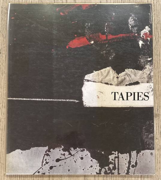 TPIES. - Tapies. Europalia 85 Espana. Musee D'art Moderne, Bruxelles, 26 Septembre / 22 Decembre 1985