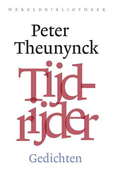THEUNYNCK, PETER. - Tijdrijder. Gedichten.