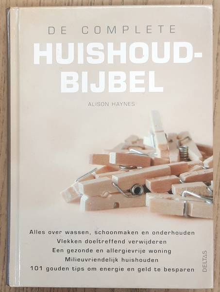 HAYNES, ALISON. - De complete huishoudbijbel