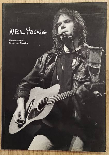 VERBEKE, HERMAN. & DIGGELEN, LUCIEN VAN. - NEIL YOUNG, een portret