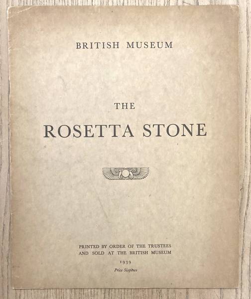 WALLIS BUDGE, E.A. - The Rosetta Stone.