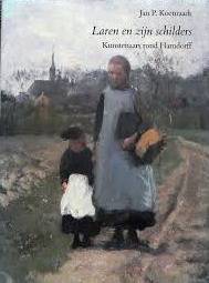 KOENRAADS, JAN P. - Laren en zijn schilders. Kunstenaars rond Hamdorff.