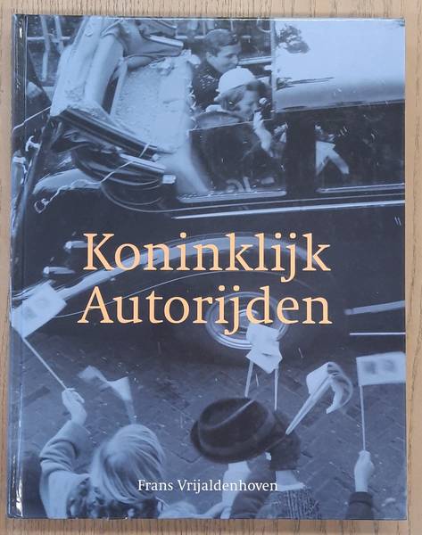 VRIJALDENHOVEN, FRANS. - Koninklijk Autorijden