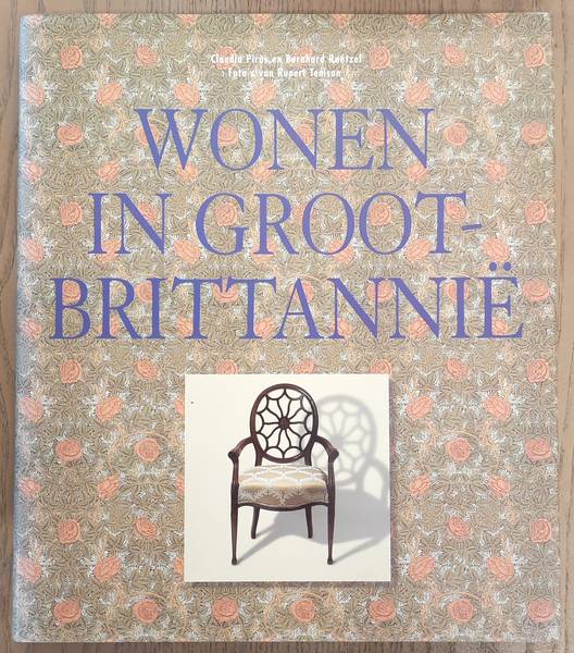 PIRAS, CLAUDIA., ROETZEL, BERNHARD. & TENISON, RUPERT. - Wonen in Groot-Brittanni, Traditional Style