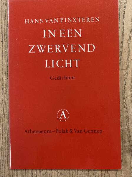 PINXTEREN, HANS VAN. - In een zwervend licht.