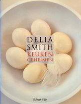 SMITH, DELIA. - Keukengeheimen Deel 1.
