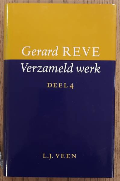 REVE, GERARD. - Verzameld werk. Deel 4