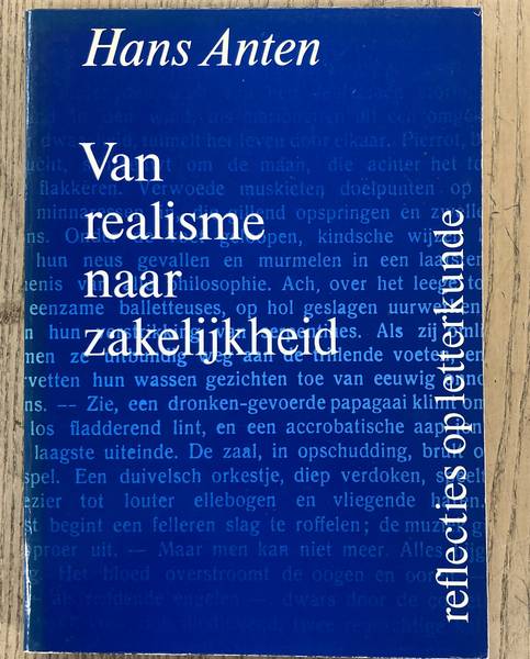 ANTEN, HANS. - Van realisme naar zakelijkheid. Proza-opvattingen tussen 1916 en 1932. Reflecties op letterkunde.