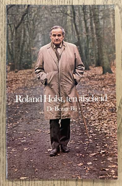 ROLAND HOLST, A. - Roland Holst, ten afscheid.