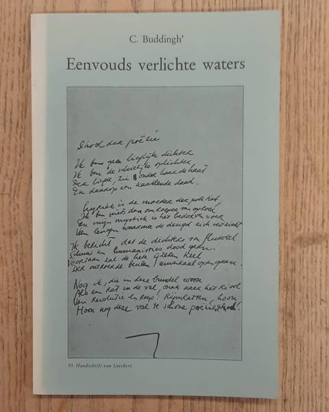 BUDDINGH', C. - Eenvouds verlichte waters.  Een inleiding tot de pozie van Lucebert.