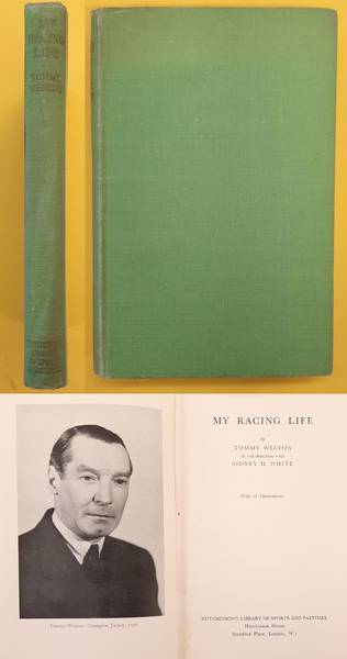 WESTON, TOMMY. - My racing life.