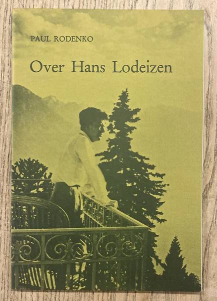 LODEIZEN, HANS - RODENKO, PAUL. - Over Hans Lodeizen.