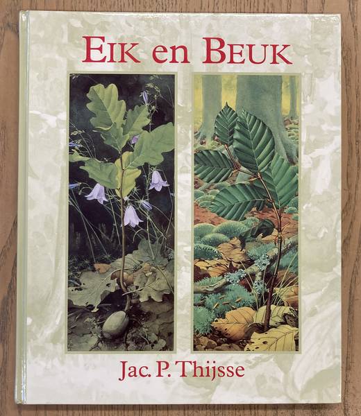 THIJSSE, JAC. P. - Eik en Beuk.