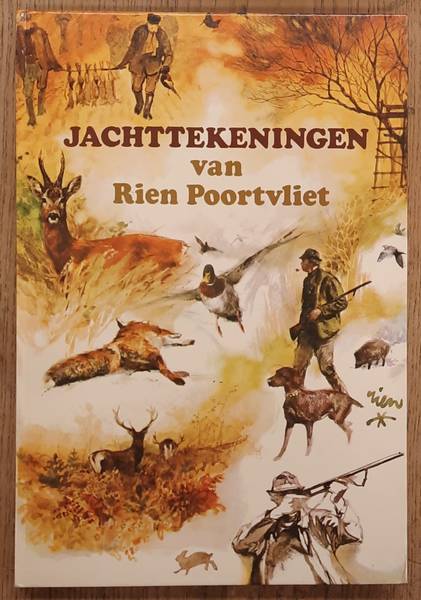 POORTVLIET, RIEN. - Jachttekeningen.
