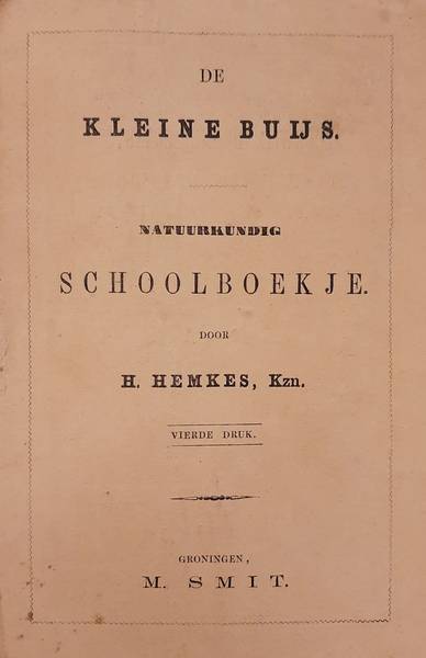 HEMKES, H. , KZN. - Natuurkundig schoolboekje. De kleine Buijs.
