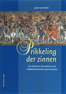 DRIEL, JOOST VAN. - Prikkeling der zinnen. De stilistische diversiteit van de Middelnederlandse epische poezie.