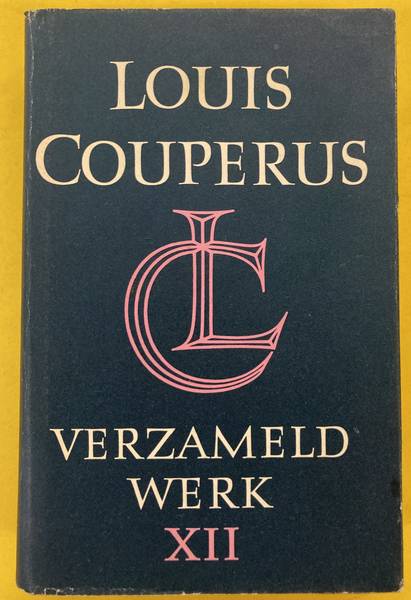 COUPERUS, LOUIS. - Verzameld werken. [Deel] XII. Verhalen.