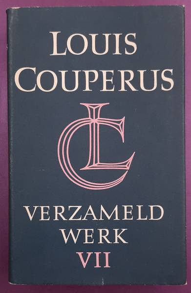 COUPERUS, LOUIS. - Verzameld werken. [Deel] VII: Aan de weg der veugde; Antiek toerisme; Verhalen en arabesken.