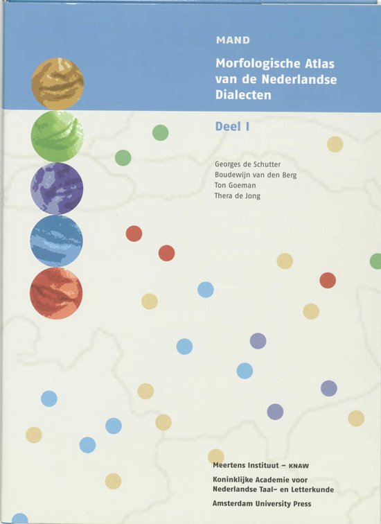 SCHUTTER, GEORGES DE. & EN ANDEREN. - Morfologische Atlas van de Nederlandse Dialecten. MAND. Deel I.  Kaarten / Maps. Commentaar.   / Morphological Atlas of the Dutch Dialects. Volume I.