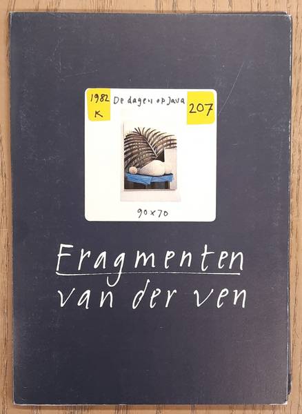 VEN, GERRIT VAN DER. - Fragmenten uit een dagboek: Werkreis Indonesi 1982.