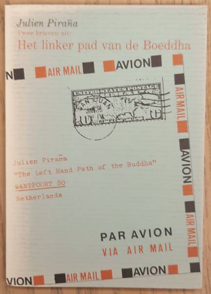 PIRAA, JULIEN. - Twee brieven uit: Het linker pad van de Boeddha.