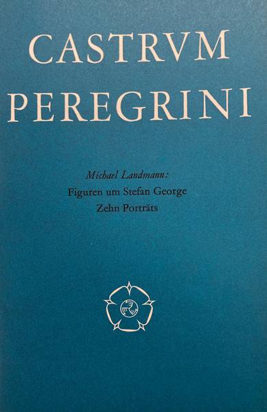 LANDMANN, MICHAEL. - Figuren um Stefan George. Zweiter Band. [Castrum Peregrini, 37. Jhg., Heft 183].