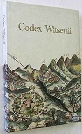 WILSON, M L; ET AL. - Codex Witsenii: Annotated Watercolours of Landscapes, Flora and Fauna Observed on the Expedition to the Copper Mountains in the Country of the Namaqua Undertaken in 1685-6 by Simon Van Der Stel, Commander at the Cape of Good Hope Copied at the Cape in 1692 for Nicolaas Witsen