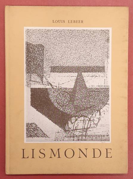 LISMONDE. - LEBEER, LOUIS. Lismonde. [Monographies de l'Art Belge]