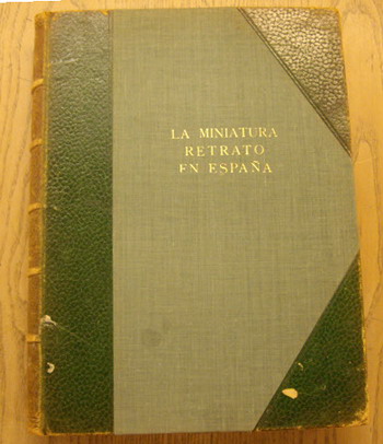 TOMÁS, MARIANO. La Miniatura Retrato en España.