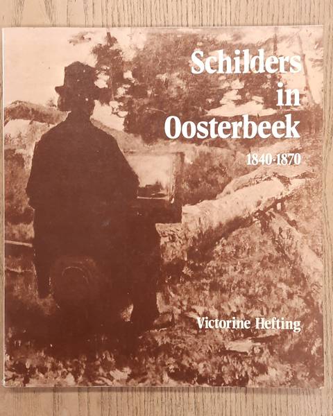 HEFTING, VICTORINE. Schilders in Oosterbeek, 1840-1870.