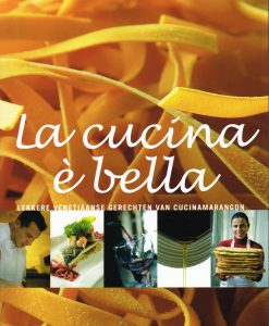 SCHILDERMANS, JOZEF & FABIO MARANGON. La Cucina E Bella. Lekkere Venetiaanse gerechten van Cucinamarangon. isbn 9789058561206