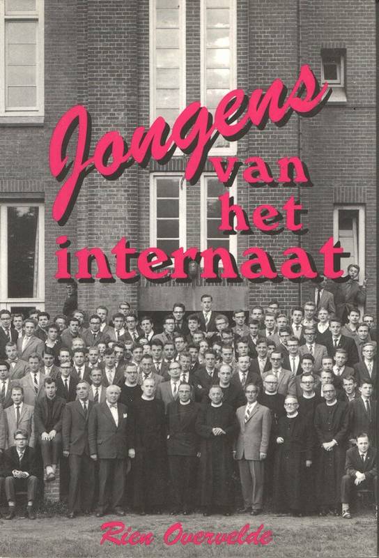 OVERVELDE, RIEN. Jongens van het internaat.