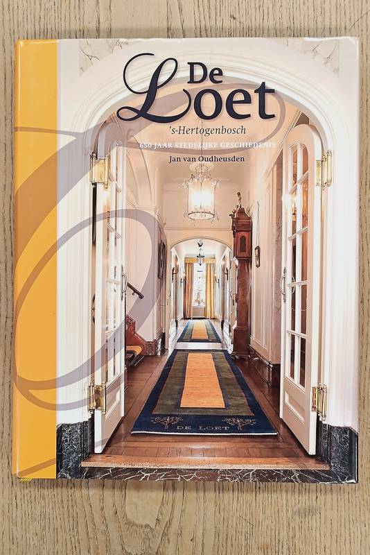 OUDHEUSDEN, JAN VAN. De Loet-'s Hertogenbosch. 650 jaar stedelijke geschiedenis. isbn 9789040084263